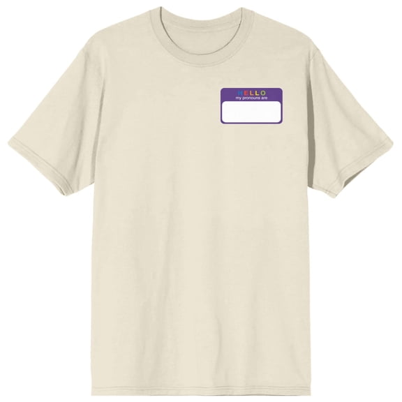 Pride - Hello My Pronouns Are Design Beige T-Shirt