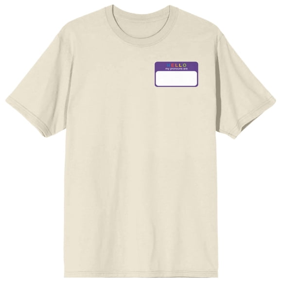 Pride - Hello My Pronouns Are Design Beige T-Shirt