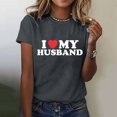 thumbnail image 2 of LUOGENLI T-shirts pour Femme pour Femmes Femmes Amusant Imprimé de Lettres J'aime Mon Mari Mode Décontractée Manches Courtes Col Rond T-Shirt T-shirts pour Femmes T-shirts Graphiques TTG Grande Taille Fête de la Saint-Patrick Gris P, 2 of 5