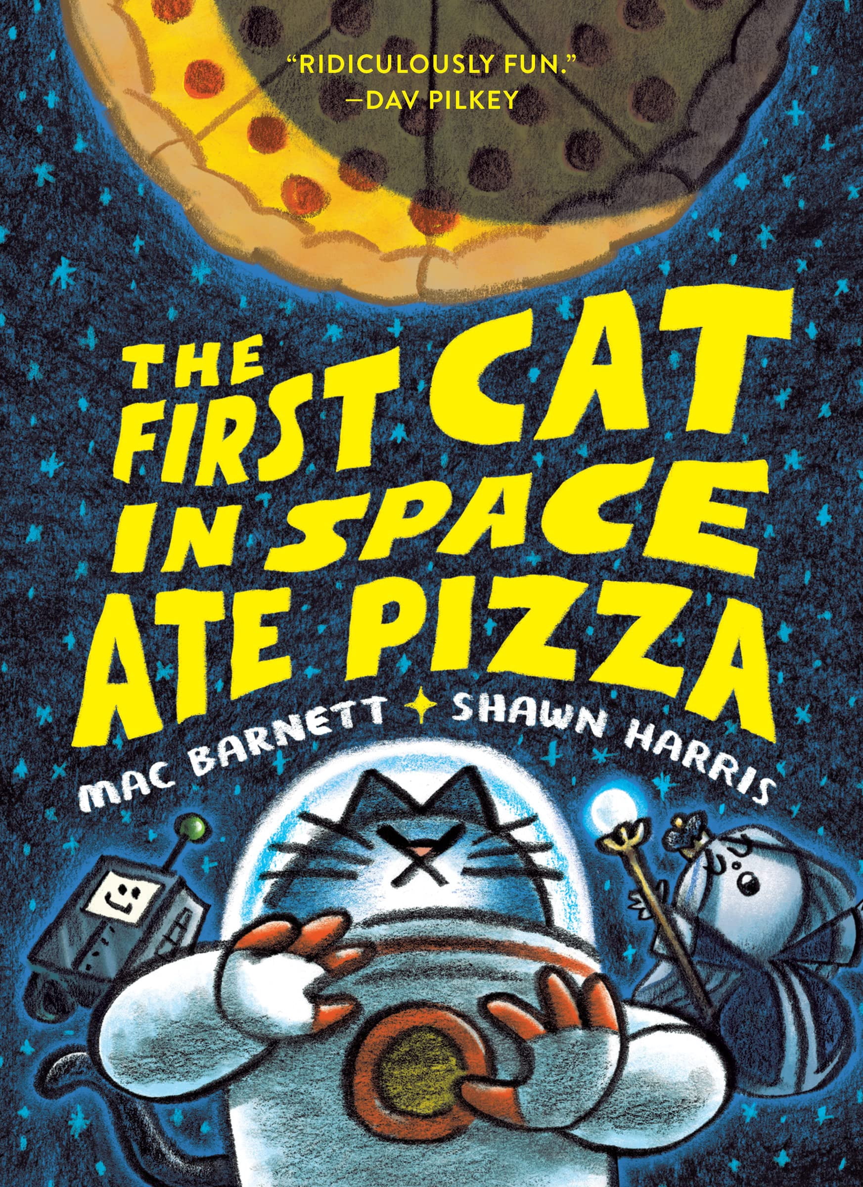 The First Cat in Space Ate Pizza (The First Cat in Space, 1)