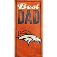 thumbnail image 2 of Fan Creations Pancarte « Best Dad » des Denver Broncos, Multicolore, 2 of 3
