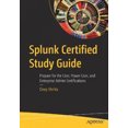 thumbnail image 1 of Splunk Guide d'Étude Certifié: Préparer pour l'Usager, l'Usageur Puissant et les Certifications d'Admin, 1 of 1
