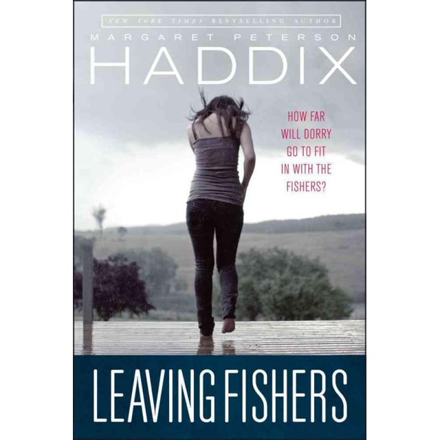 Leaving Fishers, Margaret Peterson Haddix Broché