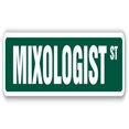 thumbnail image 1 of SignMission SS-MIXOLOGIST 18 in. Mixologist Street Sign - Bartender Barmaid Barman Bar Tap, 1 of 1