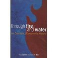 thumbnail image 2 of Through Fire and Water: An Overview of Mennonite History, 2 of 2