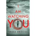 thumbnail image 1 of I Am Watching You PAPERBACK 2017 by Teresa Driscoll, 1 of 1