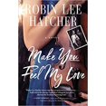 thumbnail image 1 of Livre Broché Make You Feel My Love – 2021 par Robin Lee Hatcher, 1 of 1
