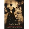 thumbnail image 2 of Familier Strangers: Nouveaux et Sélectionnés Poèmes 1960-2004, 2 of 3