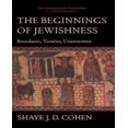 thumbnail image 1 of The Beginnings of Jewishness: Boundaries, Varieties, Uncertainties, 1 of 1