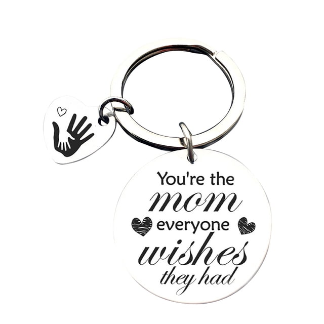 Mikilon You're The Mom Everyone Wishes They Had Mother's Day Stainless Steel Keychain