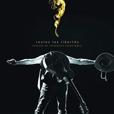 Toutes Les Libertes Vol 1