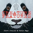 thumbnail image 1 of Creature Features: Twenty-Five Animals Explain Why They Look the Way They Do, 1 of 2