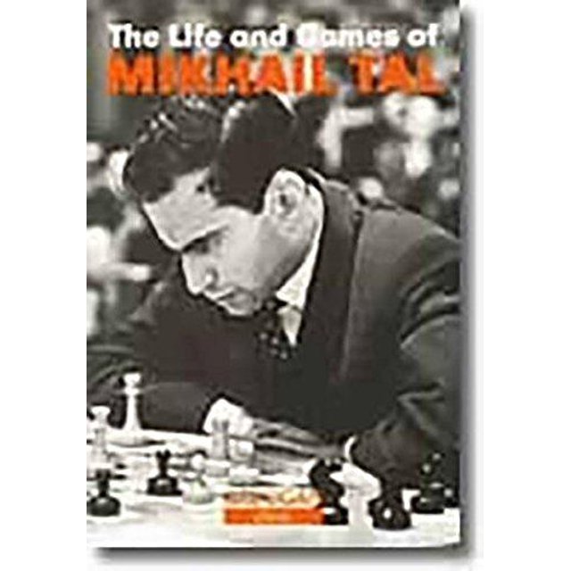 Life and Games of Mikhail Tal