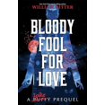 thumbnail image 2 of Bloody Fool for Love: un Roman à Pointes, 2 of 2