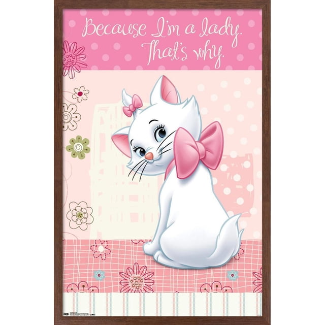 Disney les Aristochats - Marie - Je Suis une Dame Affiche Murale, 14,725 Pouces x 22,375 Pouces Mettant en Vedette une illustration Centrée de Marie, une Chatte Blanche aux Yeux Bleus, aux Oreilles Roses et au Nez Rose, Portant un Grand Nœud Rose sur Son Cou et un Petit Nœud sur Sa Tête, Assise sur un Fond à Pois Roses et Crème et à Motif floral avec la phrase « Parce Que Je Suis une Dame. C'est Pourquoi. » en Texte cursive Blanc en Haut, Idéale