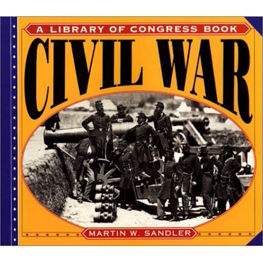 Civil War (un Livre Library Of Congress)
