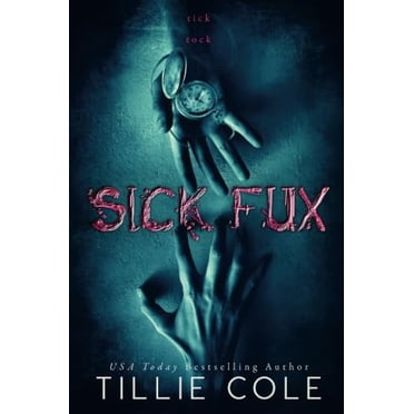 Sick Fux by Tillie Cole (Anglais, Livre de Poche)