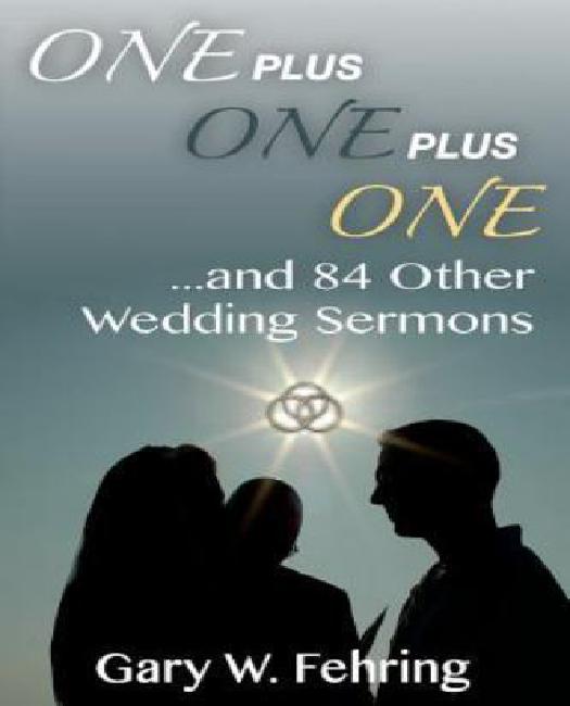 Un Plus un Plus un et 84 Autres Sermons de Mariage