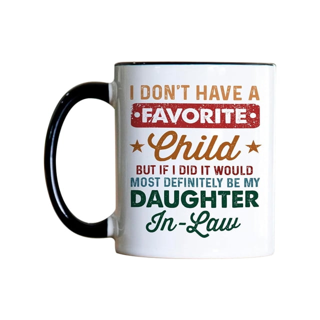 Amzcrzy Cups Vintage I Don'T Have Favorite Child Daughter Mug Mug Lettering Coffee Cups Coffee Mug
