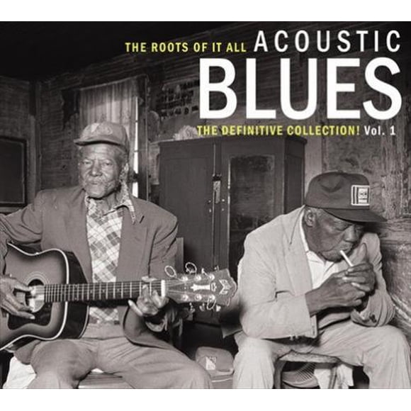 Various Artists The Roots of It All: Acoustic Blues - The Definitive Collection, Vol. 1 CD