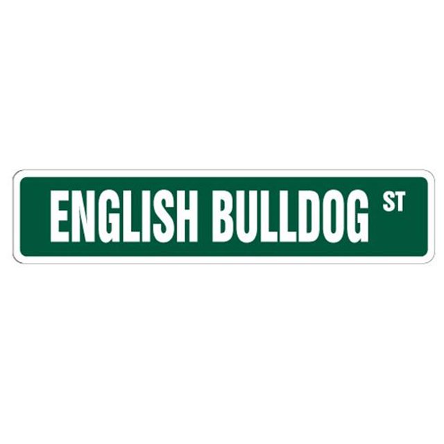 SignMission SS-ENGLISH BULLDOG Panneau de Rue English BULLDOG 4 x 18 Po