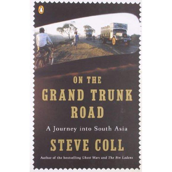 On the Grand Trunk Road: A Journey into South Asia