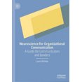 thumbnail image 1 of Neuroscience for Organizational Communication: A Guide for Communicators and Leaders, 1 of 1