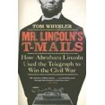 thumbnail image 2 of Mr. Lincolns T-mails par Wheeler, Tom, 2 of 3