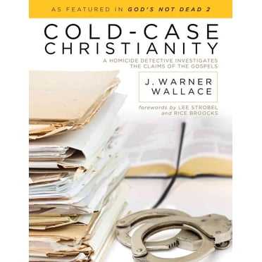 Cold Case Christianity, J. Warner Wallace Paperback