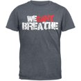 thumbnail image 1 of We Can't Breathe Grunge Heather Grey Adult T-Shirt, 1 of 1