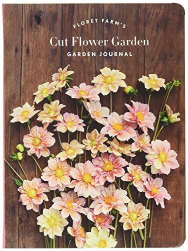 Floret Farm's Cut Flower Garden: Garden Journal