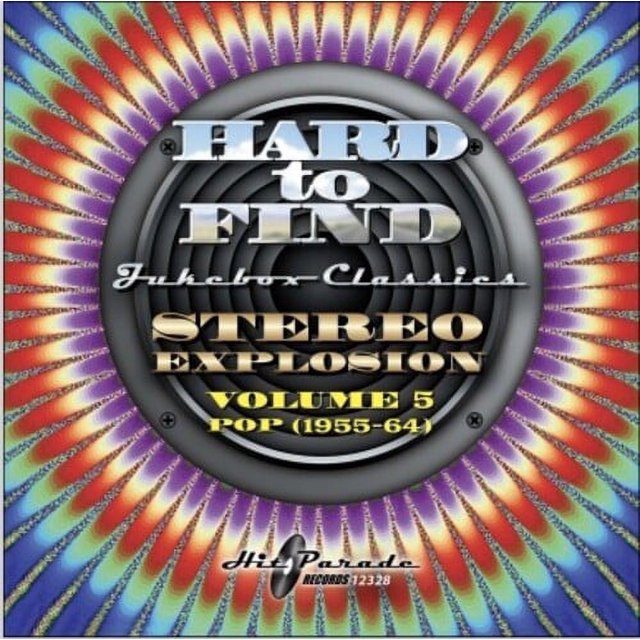 Hard To Find Jukebox Classics : Stéréo Explosion Vol. 5 Pop (1955-1964)