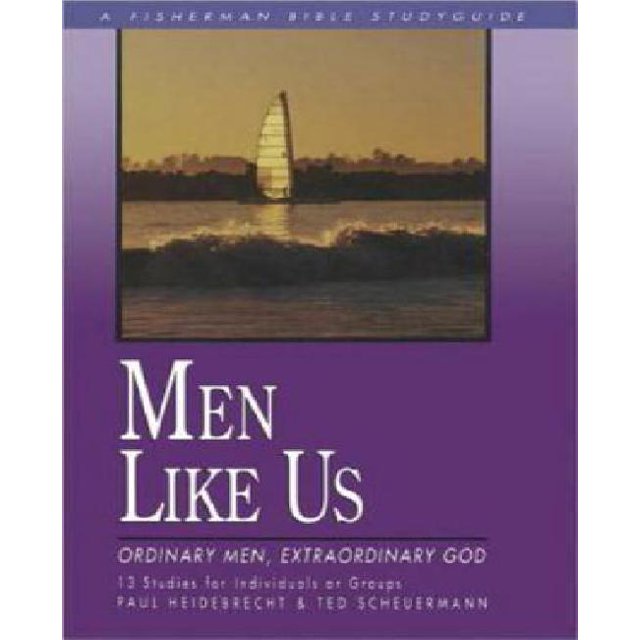 Hommes comme Nous: Hommes Ordinaires, Dieu Extraordinaire