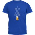 thumbnail image 1 of I Want Abs But I Want Beer More Royal Adult T-Shirt, 1 of 1