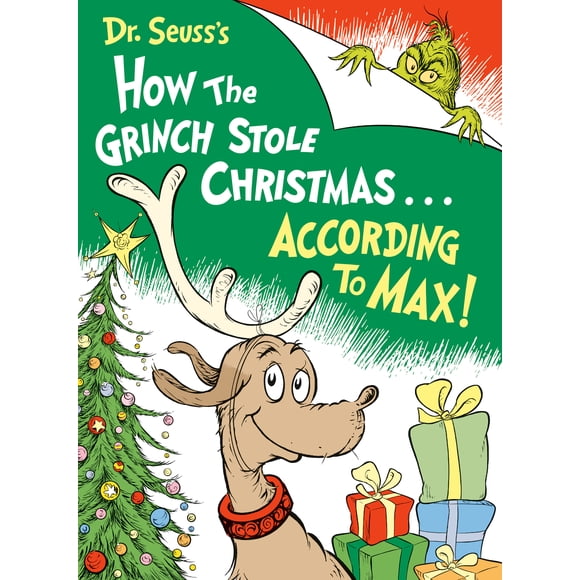Seasonal: Dr. Seuss'S How The Grinch Stole Christmas...According To Max! By Alastair Heim; Illustrated By Aristides Ruiz