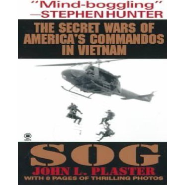 SOG: les Guerres Secrètes des Commandos Américains au Vietnam