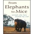 thumbnail image 1 of D'Éléphants à Souris: Animaux Qui Ont Touché Mon Me, 1 of 2