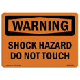 thumbnail image 1 of SignMission OS-WS-A-710-L-12392 7 x 10 Po Panneau d'Avertissement OSHA - Risque de Choc Ne Touchez Pas, 1 of 1