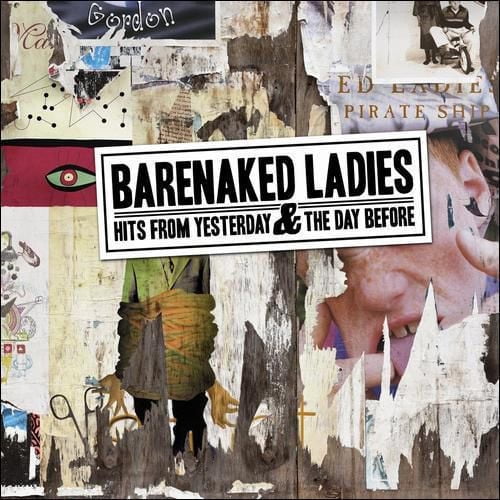 Barenaked Ladies - Hits From Yesterday And Today