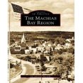 thumbnail image 1 of La Région de la Baie de Machias, 1 of 1