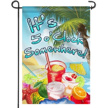 ANLEY Double Sided Premium Garden Flag, It's 5 o'Clock Somewhere Decorative Garden Flags -18 x 12.5 Inch
