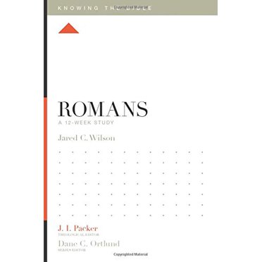 Romains : une Étude de 12 Semaines (Connaissant la Bible)