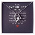 thumbnail image 2 of To My Wife Smokin' Hot Wife Forever Necklace w Message Card, 2 of 8