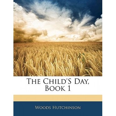 The Child's Day, Book 1