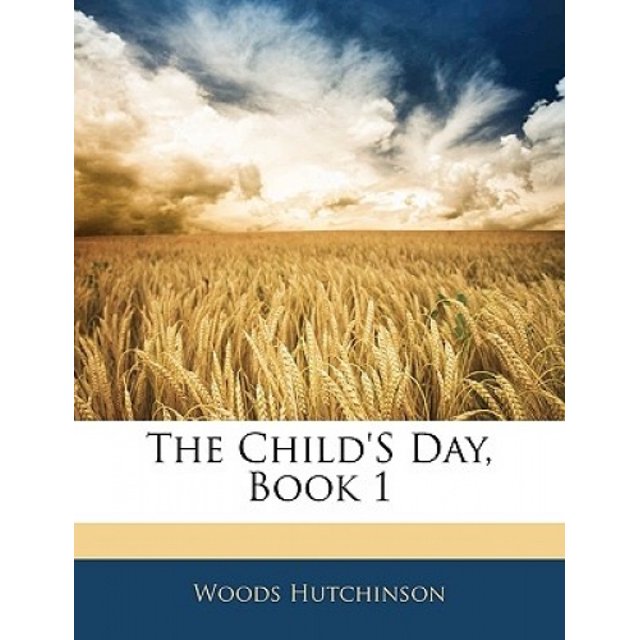 The Child's Day, Book 1