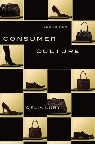 Culture de Consommation: Culture de Consommation, Deuxième Édition