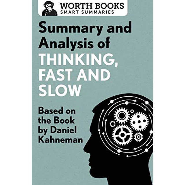 Résumé et Analyse de la Pensée, Rapide et Lente: Basé sur le Livre de Daniel Kahneman (Résumés Intelligents)