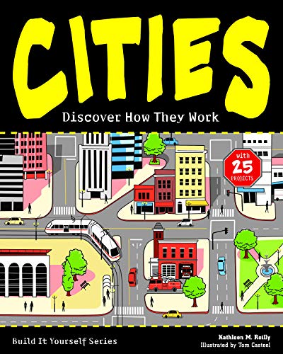Villes: Découvrez Comment Ils Travaillent avec 25 Projets (Construisez-le Vous-Même)