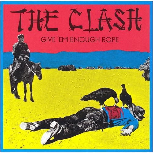 The Clash - Give 'em Enough Rope (Remaster)
