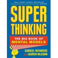 thumbnail image 1 of Superthinking: Upgrade Your Reasoning and Make Better Decisions with Mental Models, 1 of 3